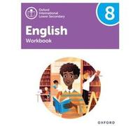 Oxford International Lower Secondary English Workbook 8 by Mark Saunders Mark Saunders (Auteur)