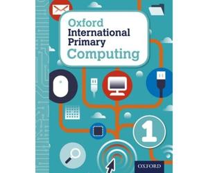 Oxford International Primary Computing: Student Book 1
