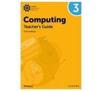 Oxford International Primary Computing: Teacher's Guide 3