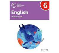 Oxford International Primary English : Cahier d'exercices Niveau 6