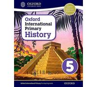 Helen Crawford, Pat Lunt, Peter Rebman – Oxford International Primary History Niveau 5