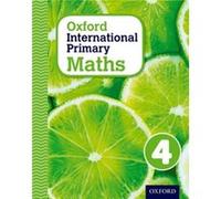 Oxford International Primary Maths: Stage 4: Age 8-9: Student Workbook 4 (Paperback) Caroline Clissold, Linda Glithro, Janet Rees, Cherri Moseley (Auteur)