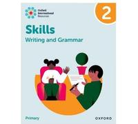 Oxford International Resources : Compétences en écriture et en grammaire : Practice Book 2