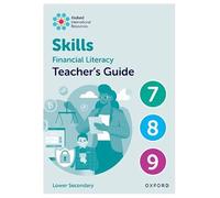Oxford International Skills: Financial Literacy: Teacher's Guide 7-9