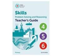 Oxford International Skills: Problem Solving And Reasoning: Teacher's Guide 4 - 6