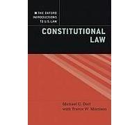 Michael C. Dorf et Trevor W. Morrison – The Oxford Introductions to U.S. Law: Constitutional Law