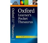 Oxford Learner's Pocket Thesaurus: A Dictionary of Synonyms for Learners of English.