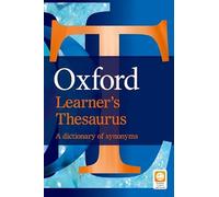 Oxford Learner's Thesaurus – Comprendre les différences entre mots similaires