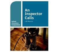 Oxford Literature Companions: An Inspector Calls