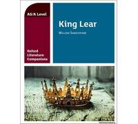 Oxford Literature Companions: King Lear