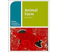 Oxford Literature Companions : La ferme des animaux
