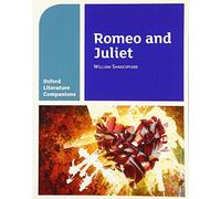 Oxford Literature Companions : Roméo et Juliette