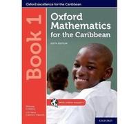 Oxford Mathematics for the Caribbean: Book 1 - [Livre en VO] Nicholas Goldberg, Neva Cameron - Edwards (Auteur)