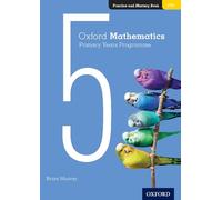 Brian Murray – Oxford Mathematics Primary Years Programme Practice and Mastery Book 5 – Broché