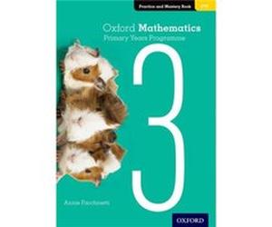 Oxford Mathematics Primary Years Programme Practice and Mastery Book 3 - Annie Facchinetti - Oxford University Press - Livre en Anglais - Paperback Annie FacchinettiAnnie Facchinetti (Auteur)