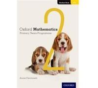 Oxford Mathematics Primary Years Programme Student Book 2 - Annie Facchinetti - Oxford University Press - Livre en Anglais - Paperback Annie FacchinettiAnnie Facchinetti (Auteur)