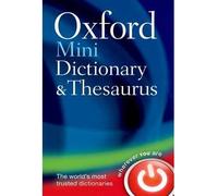 [(Oxford Mini Dictionary and Thesaurus)] [Author: Oxford Dictionaries] published on (January, 2012)