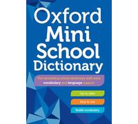 Oxford Dictionaries – Oxford Mini School Dictionary – Livre en anglais – Broché