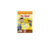 Oxford University Press – Oxford Phonics World Readers: Level 2: No Jam!