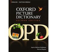 Oxford Picture Dictionary English-Haitian Creole: Bilingual Dictionary for Haitian Creole speaking teenage and adult students of English by Adelson-Goldstein, Jayme, Shapiro, Norma (2008) Paperback