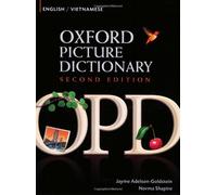 Oxford Picture Dictionary Second Edition: English-Vietnamese Edition
