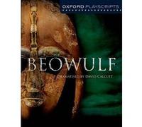 Oxford Playscripts Beowulf by David Calcutt David Calcutt, (Auteur)