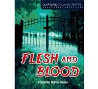 Oxford Playscripts Flesh and Blood by Benjamin HulmeCross Benjamin Hulme - Cross, (Auteur)