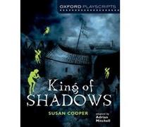 Oxford Playscripts: King of Shadows Mitchell (Auteur)