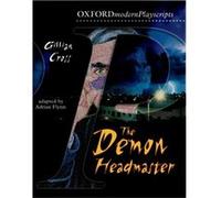 Oxford Playscripts: The Demon Headmaster (Oxford Modern Playscripts) Cross, Gillian (Auteur)