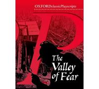 Oxford Playscripts: The Valley Of Fear