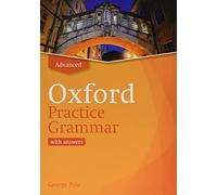 Coe, Harrison, Patterson – Oxford Practice Grammar Advanced – Avec corrigés – Édition révisée 2019