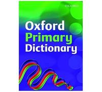 Oxford Primary Dictionary: 2007