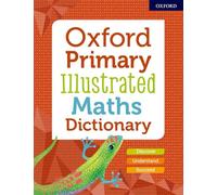 Unknown (Auteur) – Oxford Primary Illustrated Maths Dictionary – Livre en VO