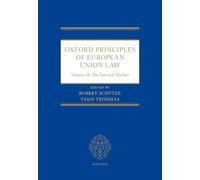Oxford Principles of European Union Law: Volume II: The Internal Market