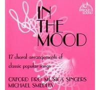Oxford Pro Musica Singers - in The Mood