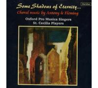 Oxford Pro Musica – Some Shadows of Eternity: Choral Mu