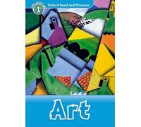 Oxford Read And Discover 1: Art