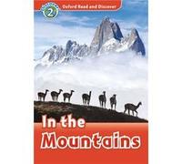 Oxford Read And Discover: Level 2: In The Mountains Audio Pack
