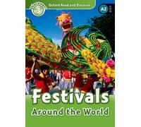 Oxford Read and Discover 3: Festivals Around The World
