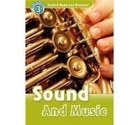 Oxford Read And Discover: Level 3: Sound And Music Audio Pack