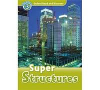 Oxford Read And Discover: Level 3: Super Structures Audio Pack