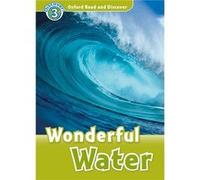Oxford Read And Discover: Level 3: Wonderful Water Audio Pack