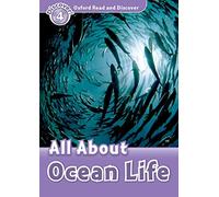 Oxford Read and Discover 4: All About Ocean Life