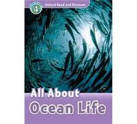 Oxford Read And Discover 4. All About Ocean Life Mp3 Pack - [Livre en VO] Penn, Julie (Auteur)