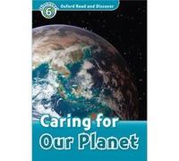 Oxford Read And Discover 6. Caring For Our Planet Mp3 Pack Unkown (Auteur)
