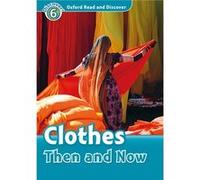 Oxford Read And Discover 6. Clothes Then And Now Mp3 Pack Unkown (Auteur)