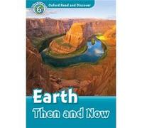 Oxford Read And Discover 6. Earth Then And Now Mp3 Pack Unkown (Auteur)