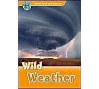 Oxford Read And Discover: Level 5: Wild Weather