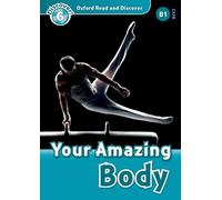 Oxford Read and Discover: Level 6: Your Amazing Body Audio Pack