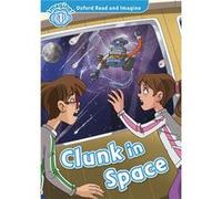 Oxford Read and Imagine – Niveau 1: Clunk in Space – Pack audio MP3